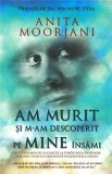 Am murit si m-am descoperit pe mine insami | Anita Moorjani, Adevar Divin