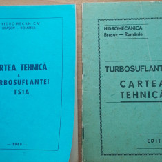 Cartea Tehnica a Turbosuflantei TS1A si H1