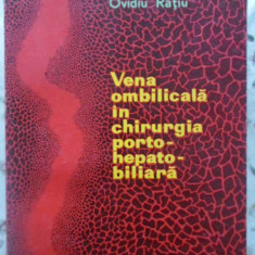 VENA OMBILICALA IN CHIRURGIA PORTO-HEPATO-BILIARA-DUMITRU BURLUI, OVIDIU RATIU