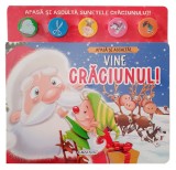 Vine Craciunul, Apasa si asculta