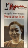 Cumpara ieftin ANGELA MARINESCU - POEME DE SUS IN JOS (VERSURI, ANTOLOGIE HYPERION - 2003) [postfata de DAN SILVIU BOERESCU]
