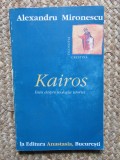 Alexandru Mironescu - Kairos. Eseu despre teologia istoriei, Anastasia 1996