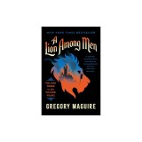 A Lion Among Men: Volume Three in the Wicked Years