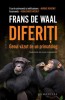 Diferiti Genul vazut de un primatolog - de Frans de Waal, Humanitas