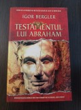 Igor Bergler - Testamentul lui Abraham