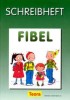 Fibel - SCHREIBHEFT