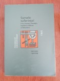 Salman Akhtar, Sursele suferinței. Frica, lăcomia, vinovația, &icirc;nșelarea, trădarea și răzbunarea
