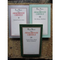 Eugen Simion - Fragmente critice II - III - IV CU DEDICATIE SI AUTOGRAF