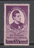 ROMANIA 1953 LP 356 - 100 ANI DE LA NASTEREA LUI CIPRIAN PORUMBESCU MNH