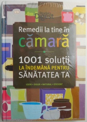 Remedii la tine in camara. 1001 solutii la indemana pentru sanatatea ta - Sara Altshul foto