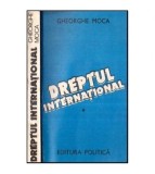 Gheorghe Moca - Dreptul international - 116882