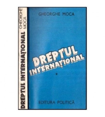 Gheorghe Moca - Dreptul international - 116882 foto