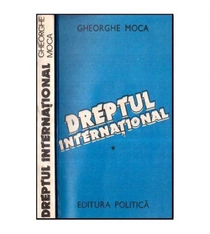 Gheorghe Moca - Dreptul international - 116882