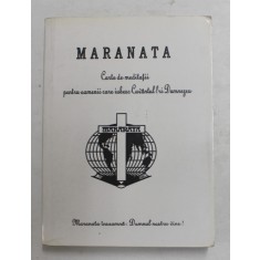 MARANATA - CARTE DE MEDITATII PENTRU OAMENII CARE IUBESC CUVANTUL LUI DUMNEZEU de PAUL GERHARD MINK , 1993