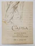 CAPSA , RESTAURANT HOTEL , CONFISERIE DE LA COUR , BUCAREST , TARIFS DES CONSUMATIONS , PERIOADA INTERBELICA