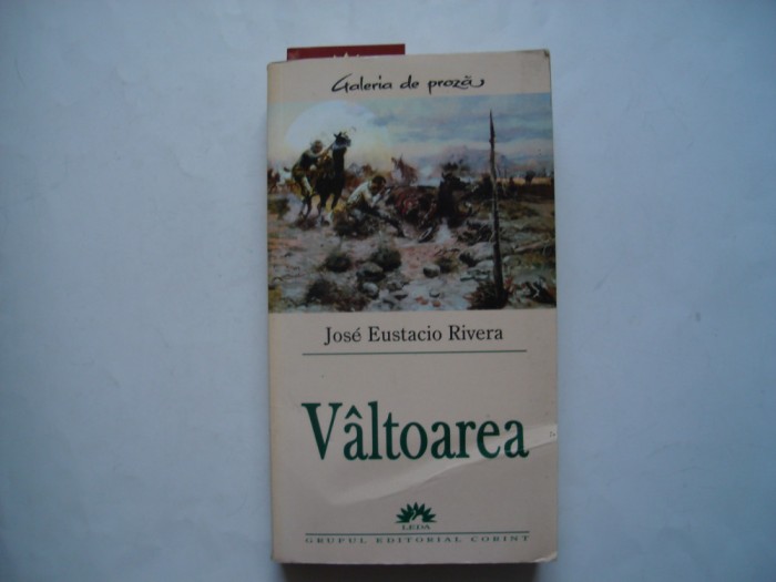 Valtoarea - Jose Eustacio Rivera