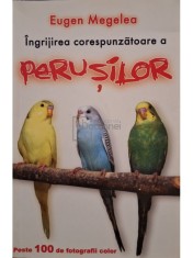 Eugen Megelea - Ingrijirea corespunzatoare a perusilor (Editia: 2004) foto