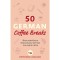 50 German Coffee Breaks