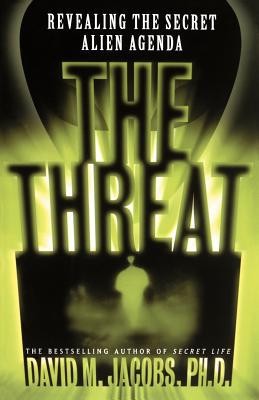 The Threat: Revealing the Secret Alien Agenda foto