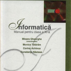 Informatică. Manual pentru clasa a XI-a - Paperback brosat - Corina Achinca, Monica Tătărâm, Corneliu Năstase - Corint