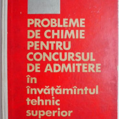 Probleme de chimie pentru concursul de admitere in invatamantul tehnic superior – V. T. Marculetiu (coperta putin uzata)