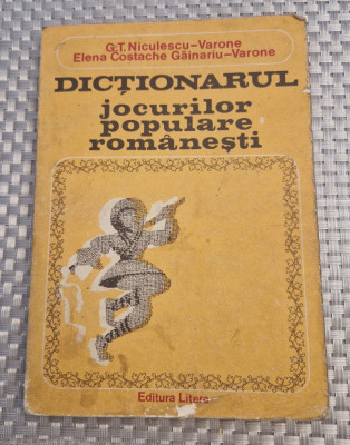 Dictionarul jocurilor populare romanesti G. T. Niculescu Varone foto