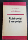 Război speical. Trupe speciale - Sorin Stanciu (foarte rară!!!)