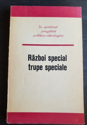 Război speical. Trupe speciale - Sorin Stanciu (foarte rară!!!) foto