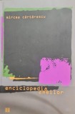 ENCICLOPEDIA ZMEILOR - MIRCEA CARTARESCU