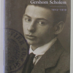 LAMENTATION OF YOUTH , THE DIARIES OF GERSHOM SCHOLEM , 1913- 1919 , edited by ANTHONY DAVID SKINNER , 2007