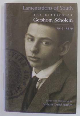 LAMENTATION OF YOUTH , THE DIARIES OF GERSHOM SCHOLEM , 1913- 1919 , edited by ANTHONY DAVID SKINNER , 2007 foto