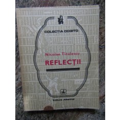 NICOLAE TITULESCU - REFLECTII ( COGITO )