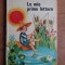 Rodica Sirbu, Ivantia Calin - Le mie prime letture (1974, editie cartonata)