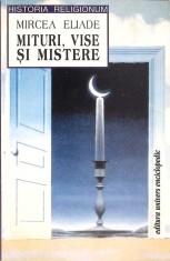 MITURI, VISE SI MISTERE-MIRCEA ELIADE-308362