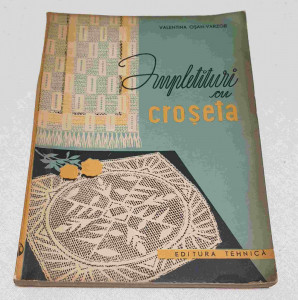 Carte veche de colectie 1962 uz practic hobby IMPLETITURI CU CROSETA |  Okazii.ro