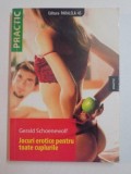 Jocuri Erotice pentru Cupluri - Gerald Schoenewolf, 2008, Paralela 45 - Psihologie, Sexologie - 233 Pagini