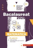 Bacalaureat 2025. Matematica. M_mate-info/Adrian Zanoschi, Gheorghe Iurea, Gabriel Popa, Petru Raducanu, Ioan Serdean, Paralela 45