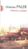 POLEMICI CORDIALE-OCTAVIAN PALER-356551