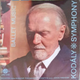 Disc vinil, LP. Symphony. Ballet Music-Kodaly, Orchestra Of The Budapest Philharmonic Society, Conductor Janos F, Clasica