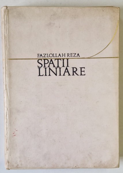 SPATII LINIARE de FAZLOLLAH REZA , 1973
