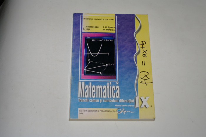 Matematica clasa a IX a - Nastasescu - Chitescu - Nita - Mihalca