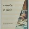 EUROPE A TABLE par ANNE TESTUT , 1995