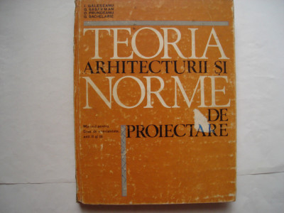 Teoria arhitecturii si norme de proiectare. Manual pt licee de specialitate foto