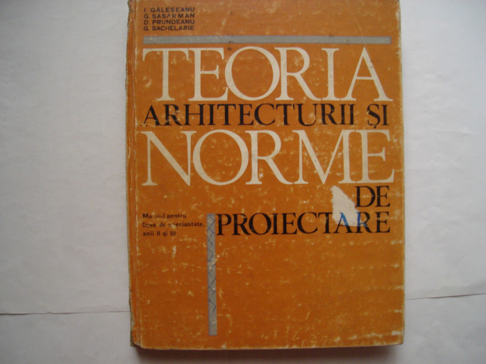 Teoria arhitecturii si norme de proiectare. Manual pt licee de specialitate