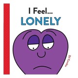 I Feel... Lonely