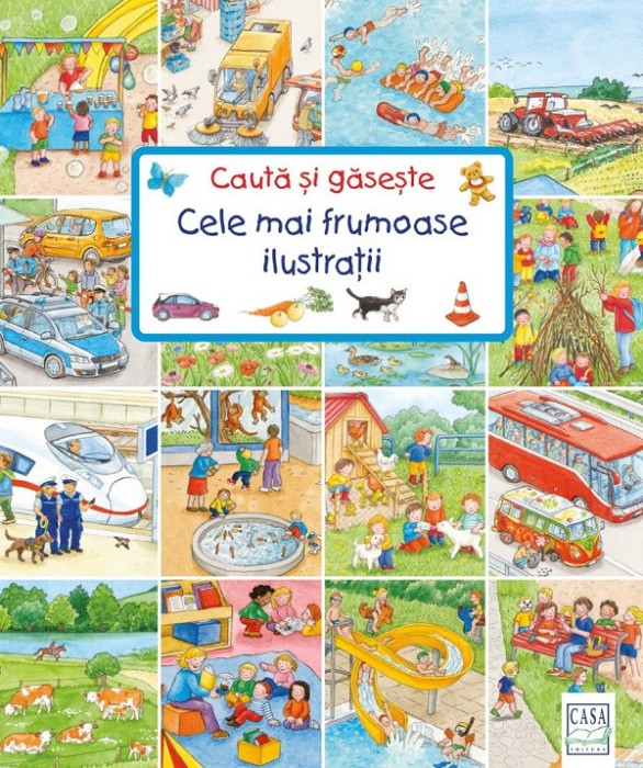Cauta Si Gaseste - Cele Mai Frumoase Ilustratii, Susanne Gernhauser - Editura Casa