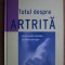 Totul despre artrita (2005, editie cartonata, Reader&#039;s Digest)