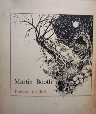 Martin Booth - Polenul insidios (Editia: 1977) foto