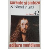 Ion Ianosi - Sublimul in arta (Editia: 1984)