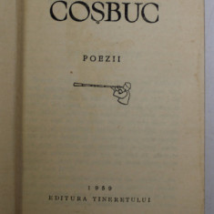 POEZII de GEORGE COSBUC , COLECTIA '' CELE MAI FRUMOASE POEZII '' , 1959